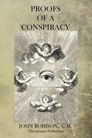 Proofs of a Conspiracy de John Robison