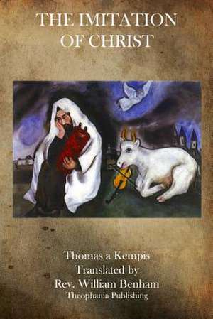 The Imitation of Christ de Thomas a. Kempis