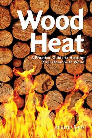 Wood Heat de Andrew Jones