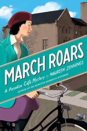 March Roars de Maureen Jennings