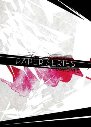 Paper Series: Eight Plays de David Yee