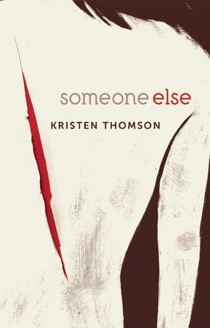 Someone Else de Kristen Thomson