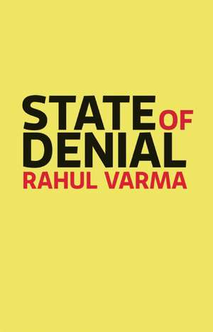 State of Denial de Rahul Varma