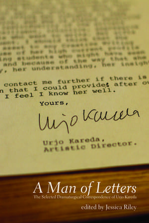 A Man of Letters: The Dramaturgical Correspondence of Urjo Kareda de Jessica Riley