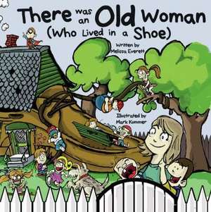 There Was An Old Woman Who Lived in a Shoe de Melissa Everett