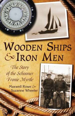 Wooden Ships & Iron Men de Suzanne Wheeler