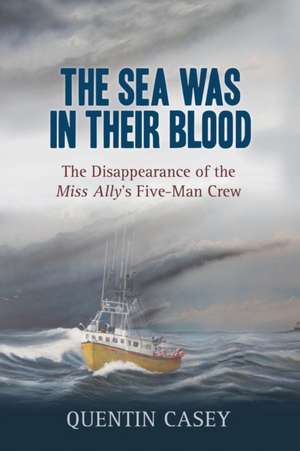 Sea Was in their Blood de Quentin Casey