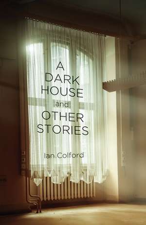 A Dark House de Ian Colford