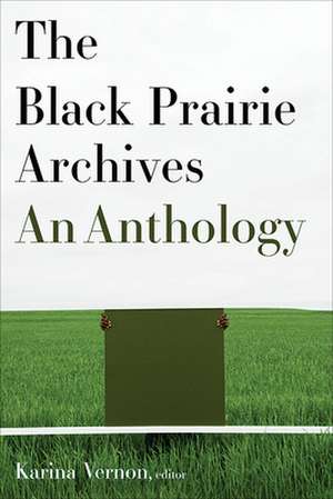 The Black Prairie Archives de Karina Vernon