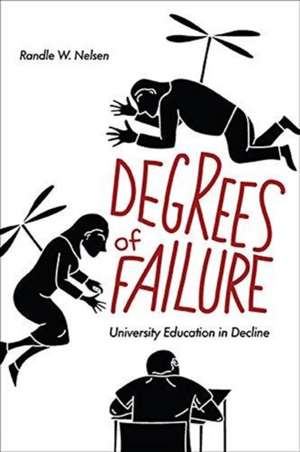 Degrees of Failure de Randle W. Nelsen