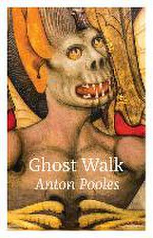 A Ghost Walk de Anton Pooles