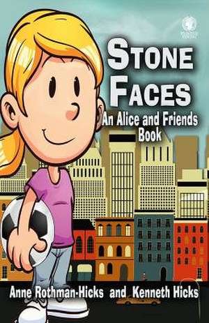 Stone Faces de Anne Rothman-Hicks