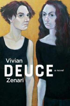 Deuce de Vivian Zenari