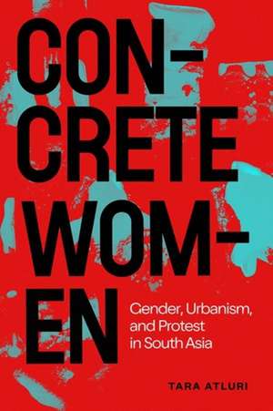 Concrete Women de Tara Atluri