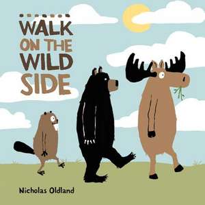 Walk on the Wild Side de Nicholas Oldland