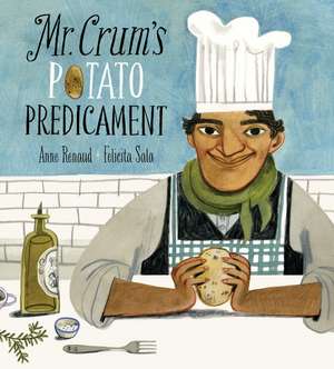 Mr. Crum's Potato Predicament de Anne Renaud