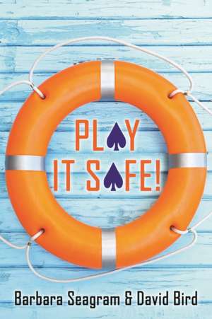 Play It Safe! de Barbara Seagram