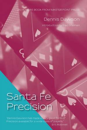 Santa Fe Precision de Dennis Dawson