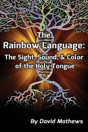 The Rainbow Language de David Mathews