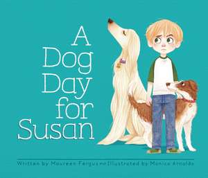 A Dog Day for Susan de Maureen Fergus