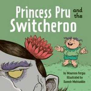 Princess Pru and the Switcheroo de Maureen Fergus