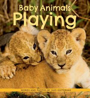 Baby Animals Playing de Suzi Eszterhas