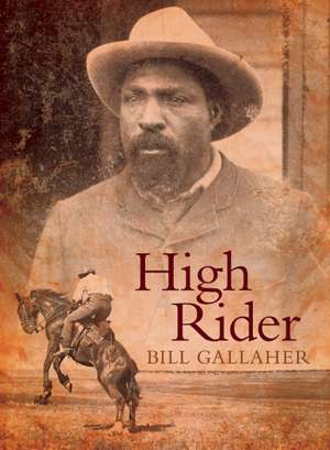 High Rider de Bill Gallaher