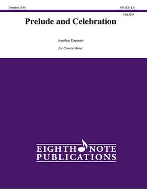 Prelude and Celebration: Conductor Score & Parts de Jonathan Dagenais