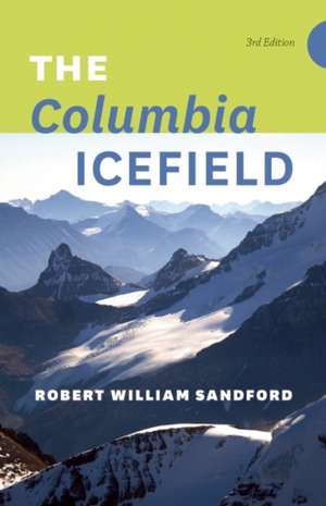 The Columbia Icefield de Robert William Sandford