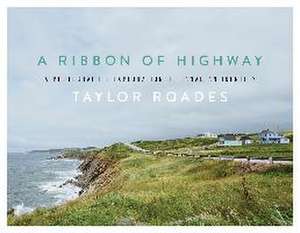 A Ribbon of Highway de Taylor Roades