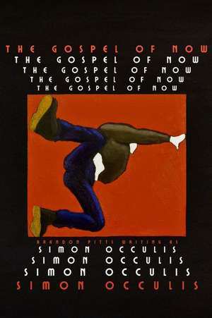 The Gospel of Now de Brandon Pitts