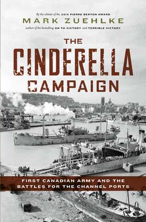 The Cinderella Campaign de Mark Zuehlke