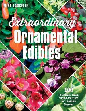 Extraordinary Ornamental Edibles de Lascelle, Mike