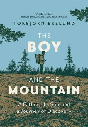 The Boy and the Mountain de Torbjorn Ekelund