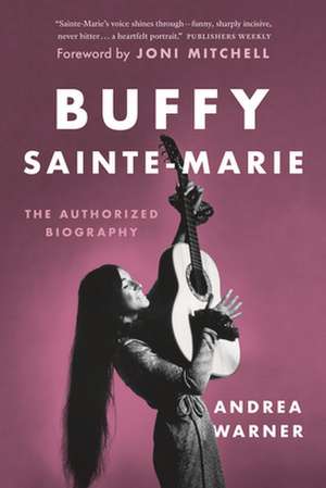 Buffy Sainte-Marie de Andrea Warner