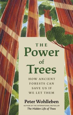 The Power of Trees de Peter Wohlleben