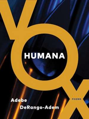 Vox Humana de Adebe DeRango-Adem