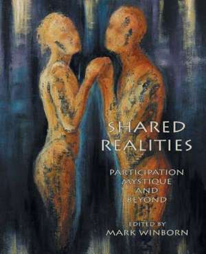 Shared Realities de Mark Winborn