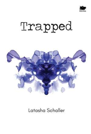 Trapped de Latasha Schaller