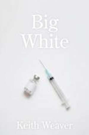 Big White de Keith Weaver