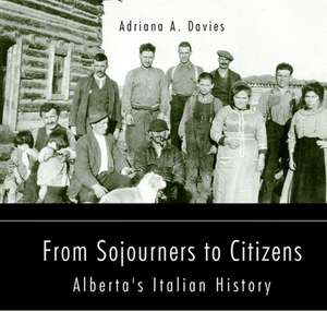 From Sojourners to Citizens de Adriana A Davies