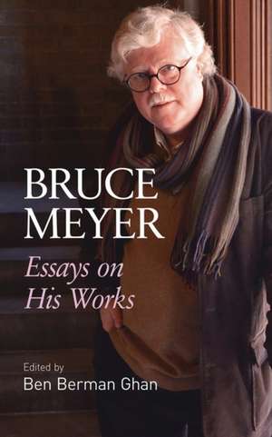 Bruce Meyer de Ben Berman Ghan