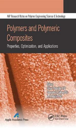 Polymers and Polymeric Composites: Properties, Optimization, and Applications de Liliya I. Bazylak