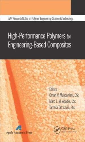 High-Performance Polymers for Engineering-Based Composites de Omari V. Mukbaniani