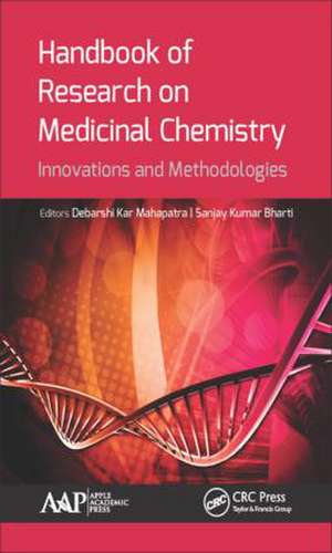 Handbook of Research on Medicinal Chemistry: Innovations and Methodologies de Debarshi Kar Mahapatra