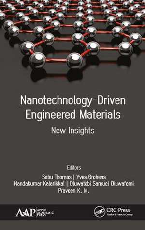 Nanotechnology-Driven Engineered Materials: New Insights de Sabu Thomas