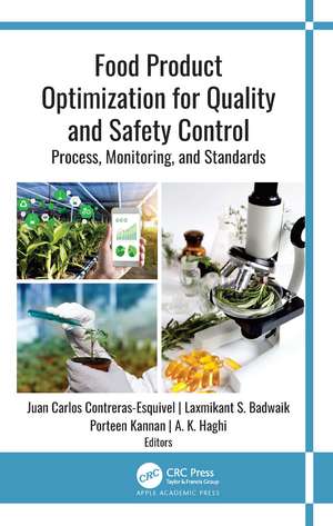 Food Product Optimization for Quality and Safety Control: Process, Monitoring, and Standards de Juan Carlos Contreras-Esquivel