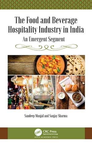 The Food and Beverage Hospitality Industry in India: An Emergent Segment de Sandeep Munjal