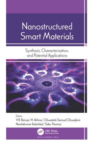 Nanostructured Smart Materials: Synthesis, Characterization, and Potential Applications de V. R. Remya