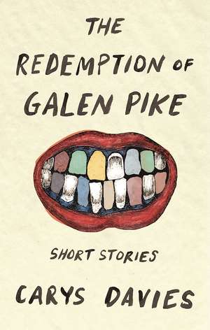 The Redemption of Galen Pike de Carys Davies